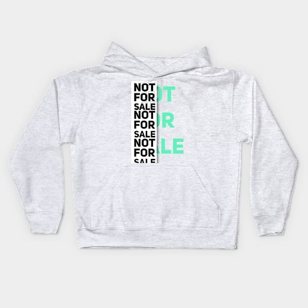 NOT FOR SALE Kids Hoodie by Aloenalone